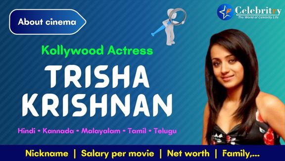 Actress Trisha Krishnan Biography, Age, Height, Weight, Life Story, Education, Movie list, Career, Awards, Family, Net Worth