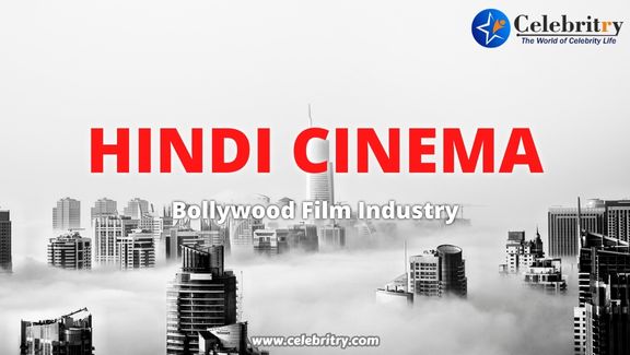 Bollywood Film Industry | Hindi Cinema